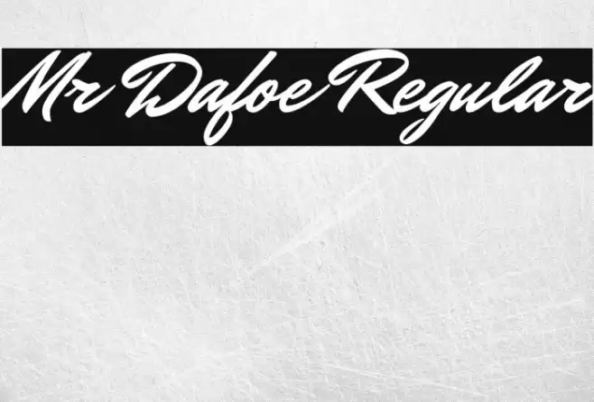 Mr Dafoe Regular Font examples