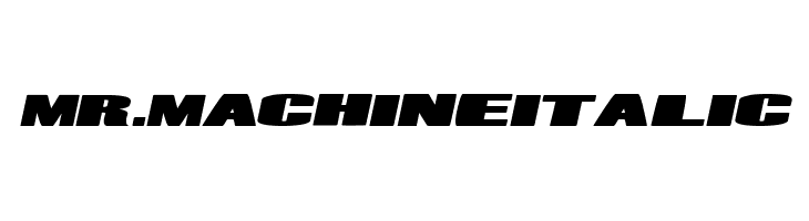 Mr. Machine Italic  font caratteri gratis