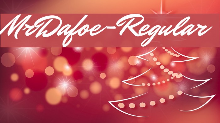 MrDafoe-Regular Font examples
