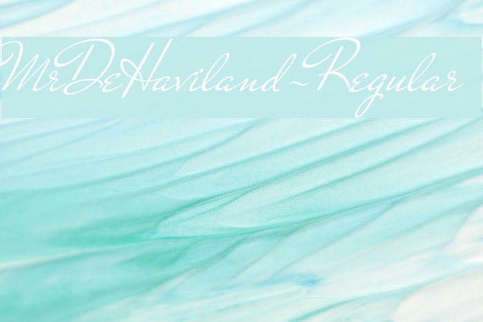 MrDeHaviland-Regular Font examples