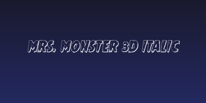 Mrs. Monster 3D Italic Social Header