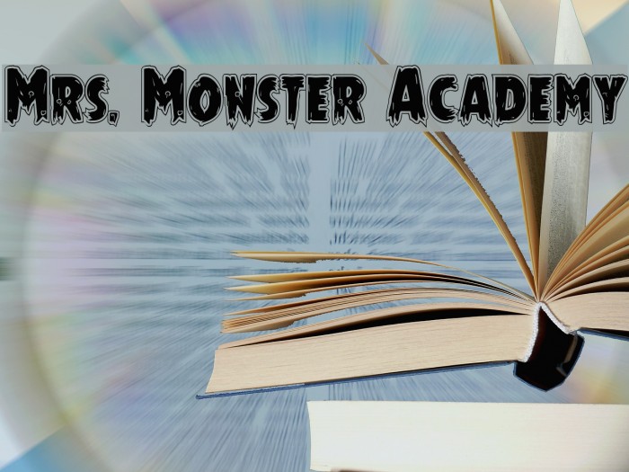 Mrs. Monster Academy Font examples