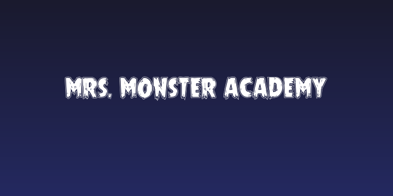 Mrs. Monster Academy Social Header