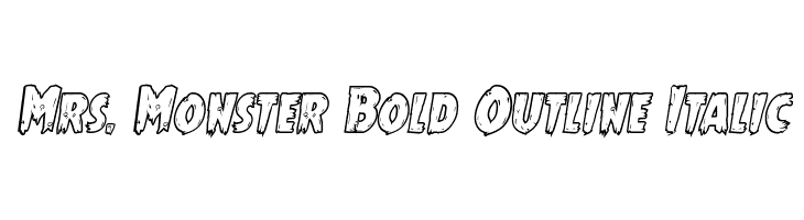 Mrs. Monster Bold Outline Italic Font