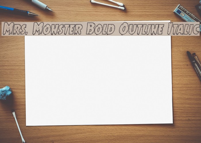Mrs. Monster Bold Outline Italic Font examples