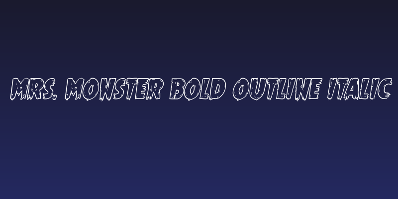 Mrs. Monster Bold Outline Italic Social Header