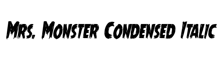 Mrs. Monster Condensed Italic Font