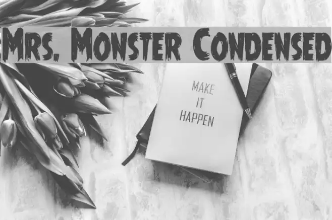 Mrs. Monster Condensed Example 1