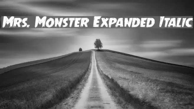 Mrs. Monster Expanded Italic Font examples