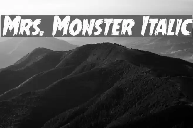 Mrs. Monster Italic Font examples