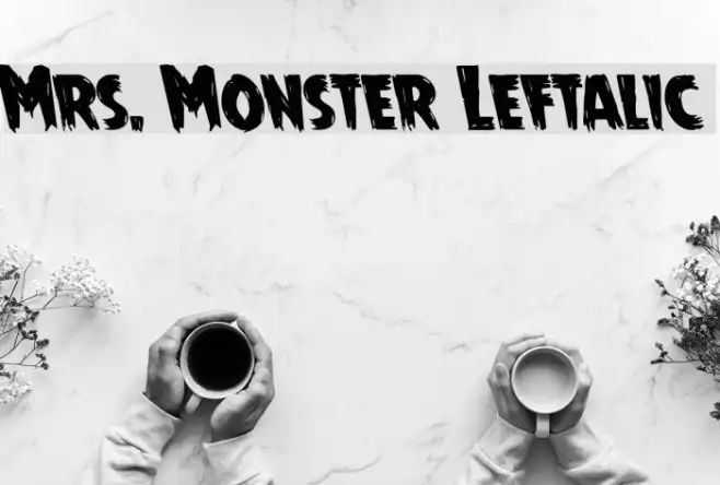 Mrs. Monster Leftalic Example 2