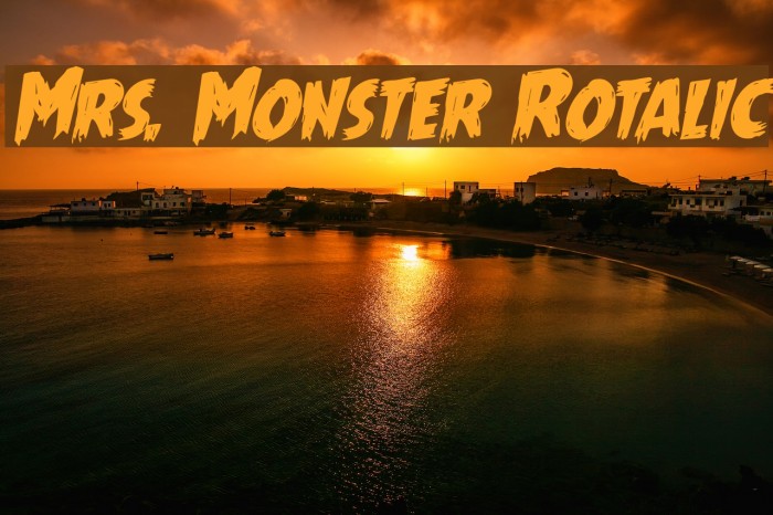 Mrs. Monster Rotalic Font examples