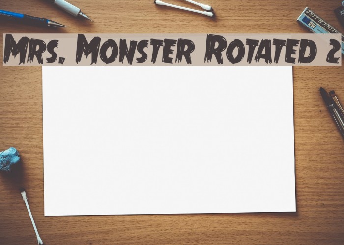 Mrs. Monster Rotated 2 Font examples