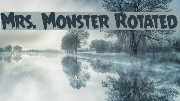 Mrs. Monster Rotated Font examples