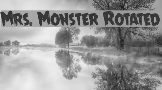 Mrs. Monster Rotated Font examples
