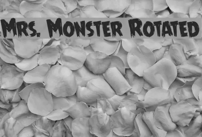 Mrs. Monster Rotated Font examples