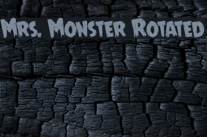 Mrs. Monster Rotated Font examples