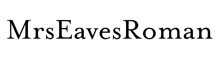 MrsEavesRoman Font