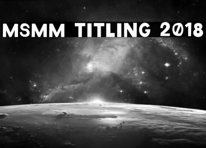 MSMM Titling 2018 Font examples