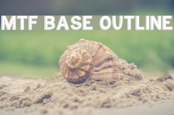 MTF Base Outline 字体 examples