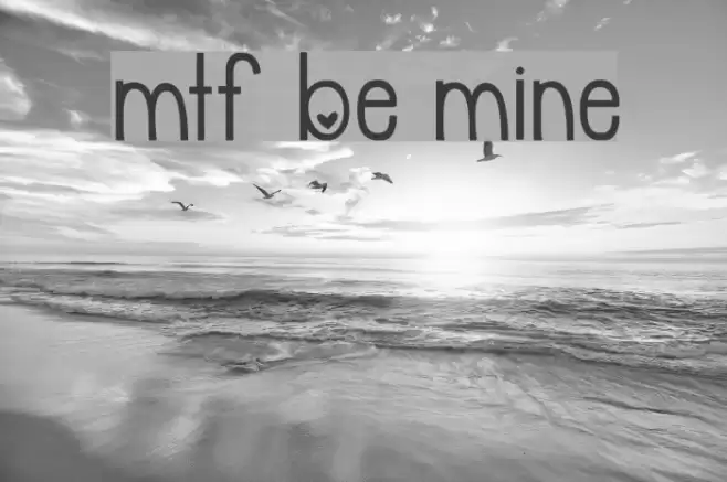 MTF Be Mine Font examples