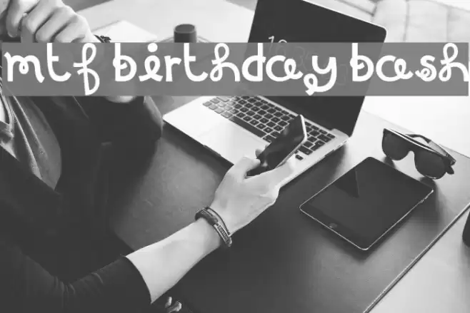 MTF Birthday Bash Font examples