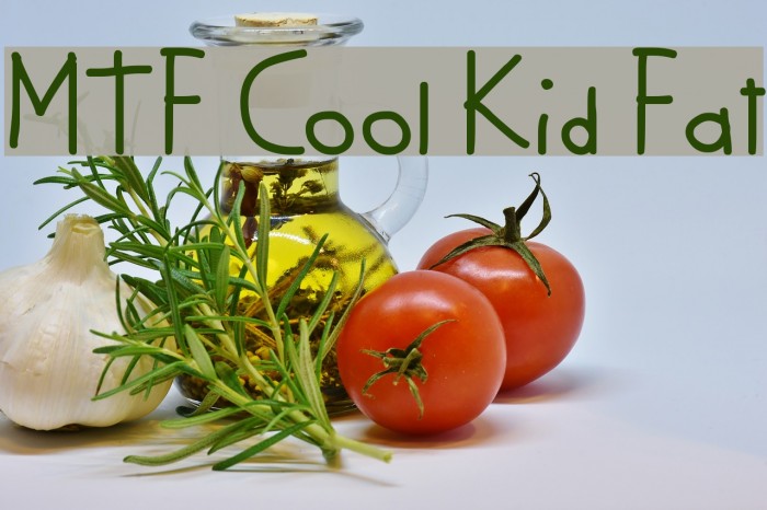 MTF Cool Kid Fat Font examples