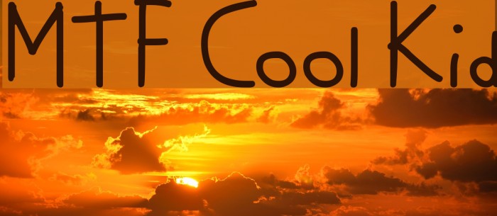 MTF Cool Kid Font examples