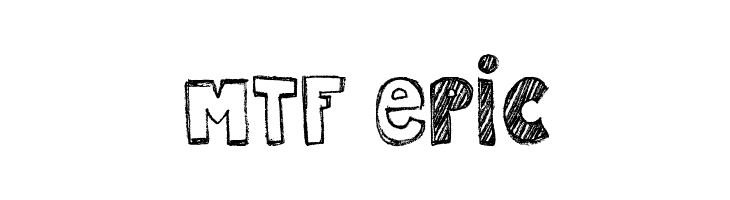 MTF Epic  Frei Schriftart Herunterladen
