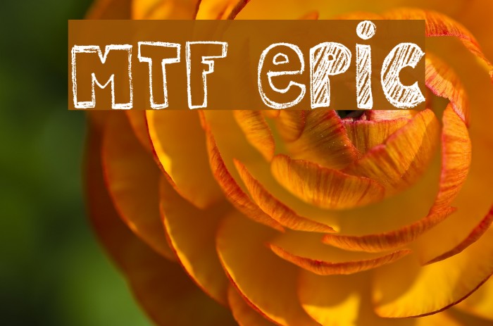 MTF Epic Font examples
