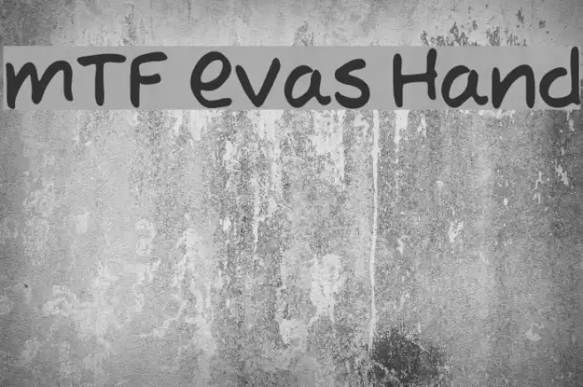 MTF Evas Hand Font examples