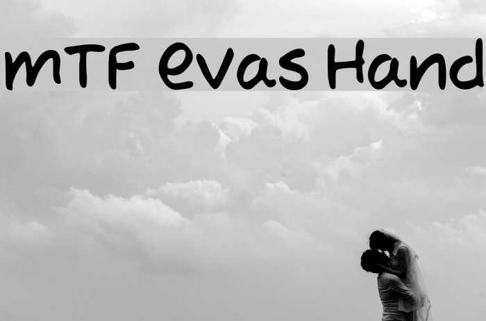 MTF Evas Hand Font examples