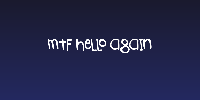 MTF Hello Again Social Header