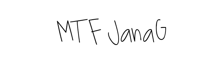 MTF JanaG Font