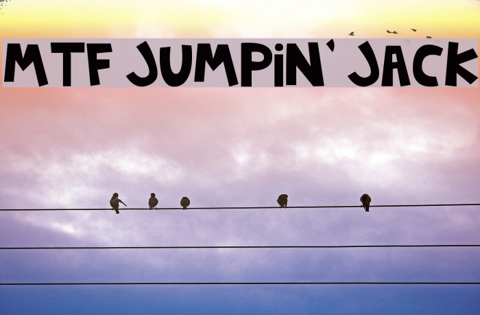 MTF Jumpin' Jack Font examples