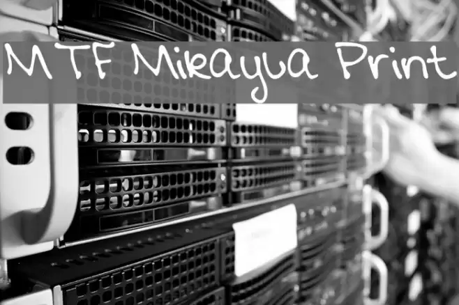 MTF Mikayla Print Font examples