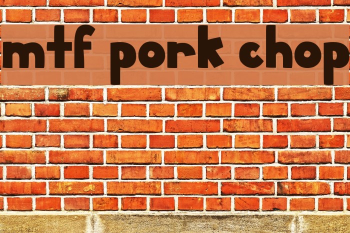 MTF Pork Chop Шрифта examples