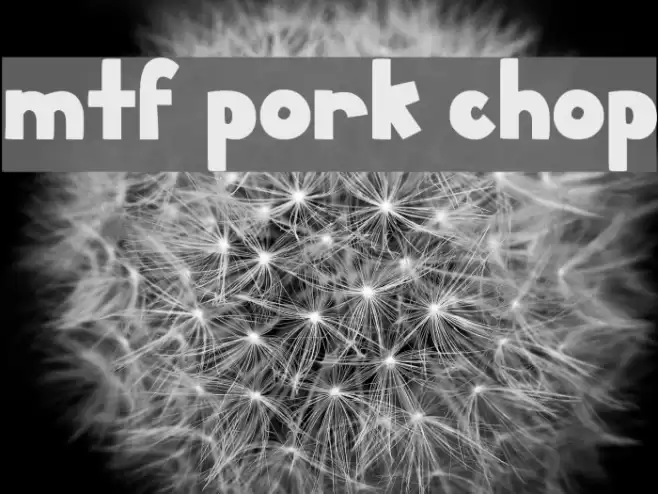 MTF Pork Chop Font examples