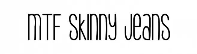 MTF Skinny Jeans  baixar fontes gratis