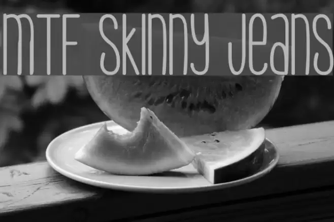 MTF Skinny Jeans Font examples