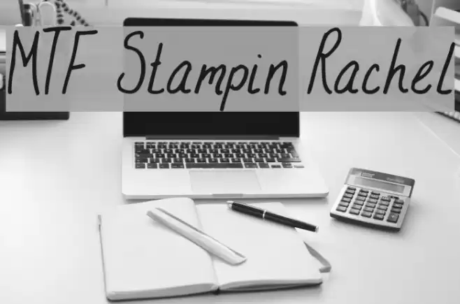 MTF Stampin Rachel Font examples