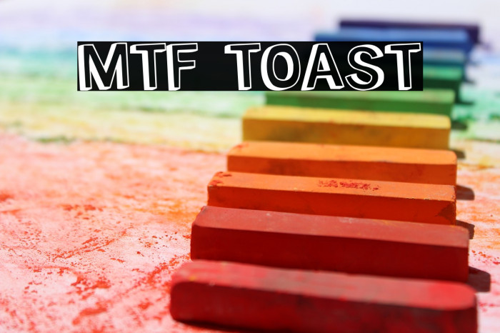 MTF Toast Шрифта examples