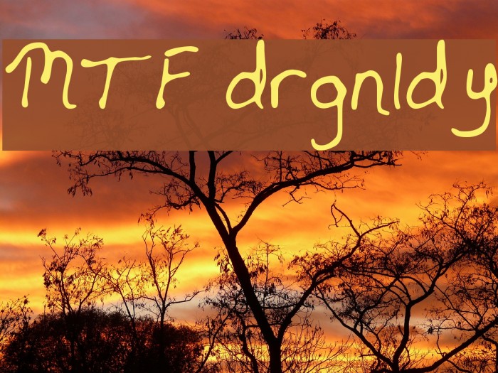 MTF drgnldy Font examples