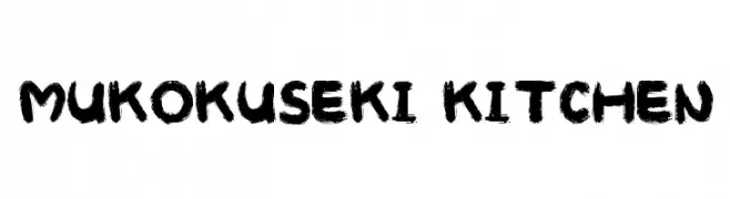 MUKOKUSEKI KITCHEN  नि: शुल्क फ़ॉन्ट्स डाउनलोड