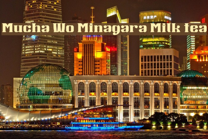 Mucha Wo Minagara Milk tea Font examples