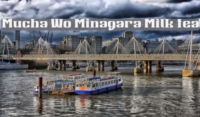 Mucha Wo Minagara Milk tea Font examples