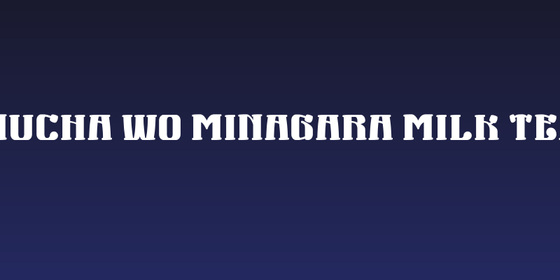 Mucha Wo Minagara Milk tea Social Header