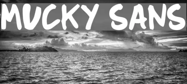 Mucky Sans Example 1