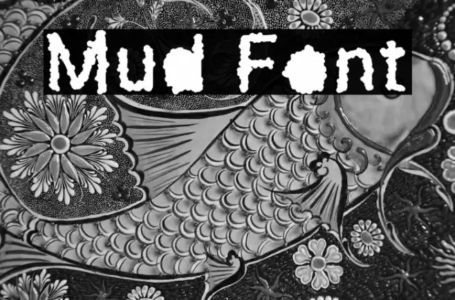 Mud Font examples