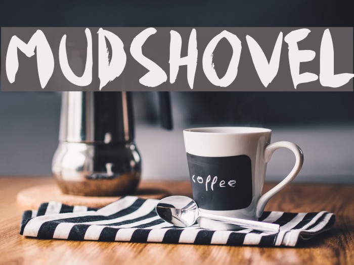 Mudshovel Font examples